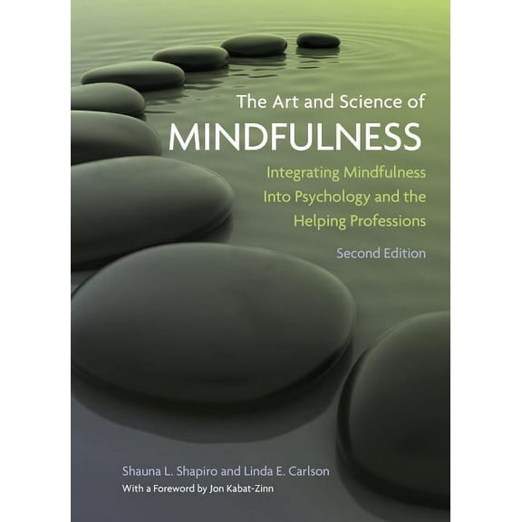 The Art and Science of Mindfulness : Integrating Mindfulness Into Psychology and the Helping Professions (Edition 2) (Hardcover)