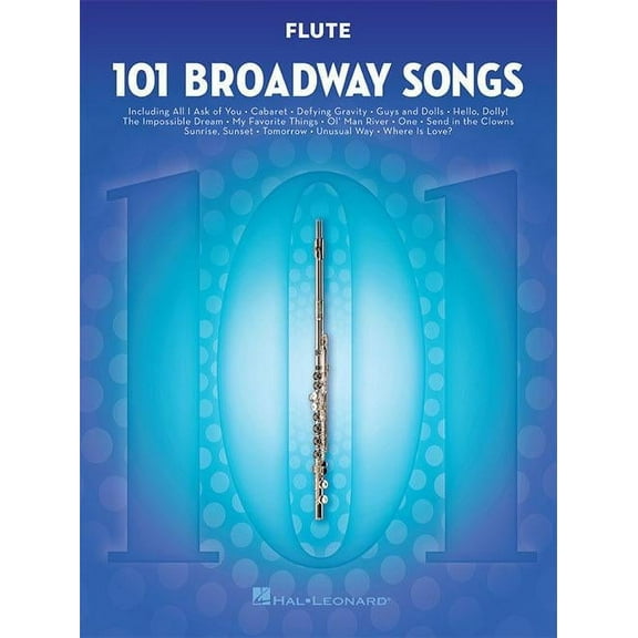 Hal Leonard 101 Broadway Songs for Flute Instrumental Folio Series Softcover