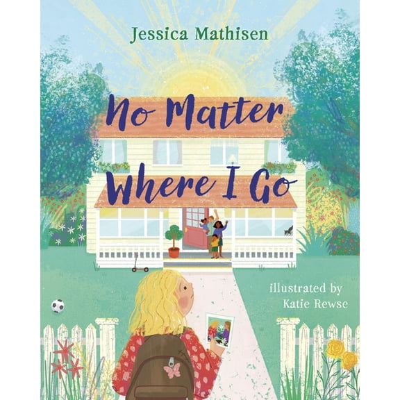 No Matter Where I Go: God's Love for Kids in Foster Care, (Hardcover)