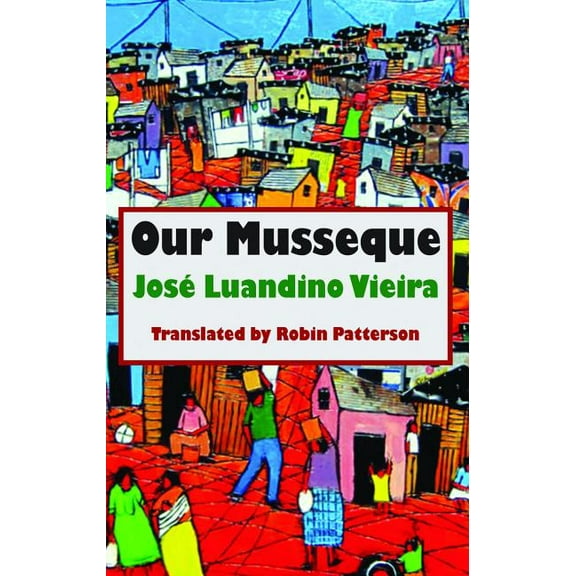 Dedalus Africa: Our Musseque (Paperback)