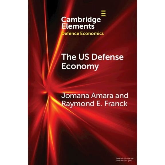 Elements in Defence Economics The US Defense Economy, (Paperback)