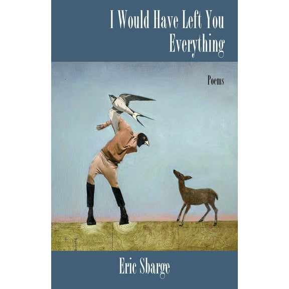 I Would Have Left You Everything, (Paperback)