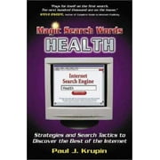 Magic Search Words-Health : Strategies and Search Tactics to Discover the Best of the Internet, Used [Paperback]