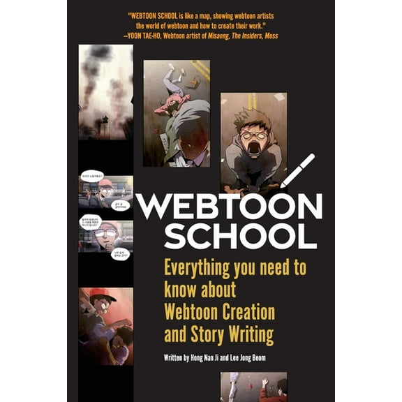 Webtoon School: Everything you need to know about webtoon creation and story writing, (Paperback)