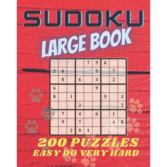 Sudoku Large Book : 200 Puzzles Easy to Very Hard. Challenge for your Mind. (Paperback)