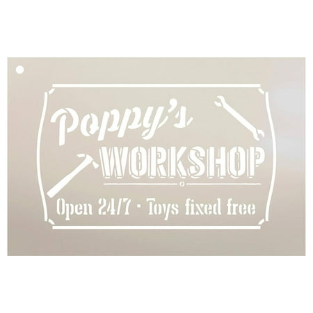 Poppy's Workshop - Open 24/7 Sign Stencil by StudioR12 | Reusable Mylar Template | Use to Paint Wood Signs - Pallets - DIY Grandpa Or Dad Gift - Select Size (9