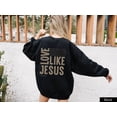 thumbnail image 2 of Love Like Jesus Christian Sweatshirt Jesus Sweatshirt Trendy Sweatshirt Aesthetic Sweatshirt Faith Based Trendy Clothes Christian Clothing, 2 of 6
