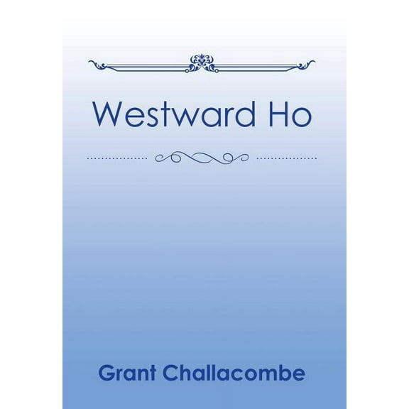 Westward Ho (Hardcover)