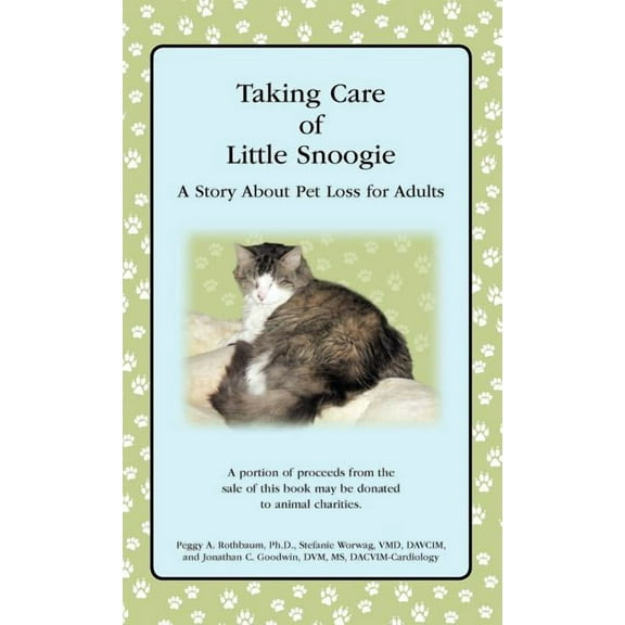 Taking Care of Little Snoogie: A Story About Pet Loss for Adults, (Hardcover)