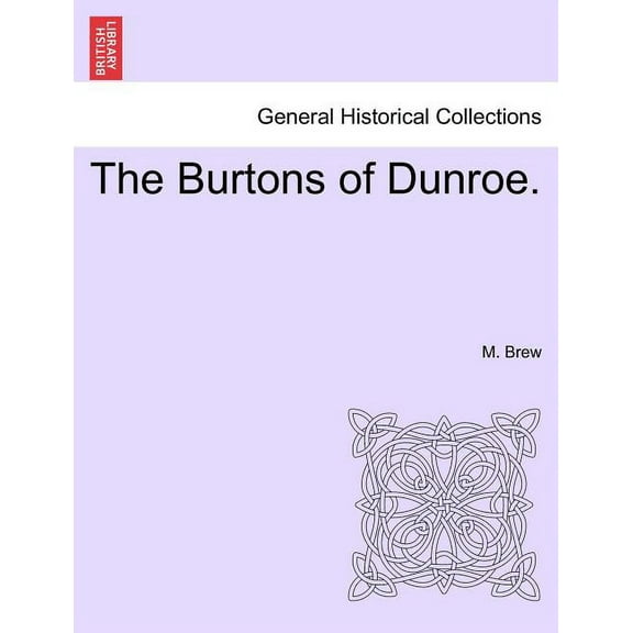 The Burtons of Dunroe. (Paperback)