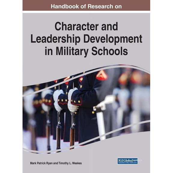 Handbook of Research on Character and Leadership Development in Military Schools, (Hardcover)