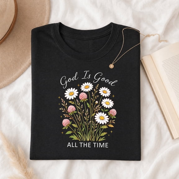 Jollimate God Is Good All The Time Shirt, Wildflower Christian Graphic Tee, Faith Hope T-Shirt Gift for Women
