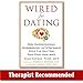 thumbnail image 3 of Wired for Dating: How Understanding Neurobiology and Attachment Style Can Help You Find Your Ideal Mate, 3 of 3