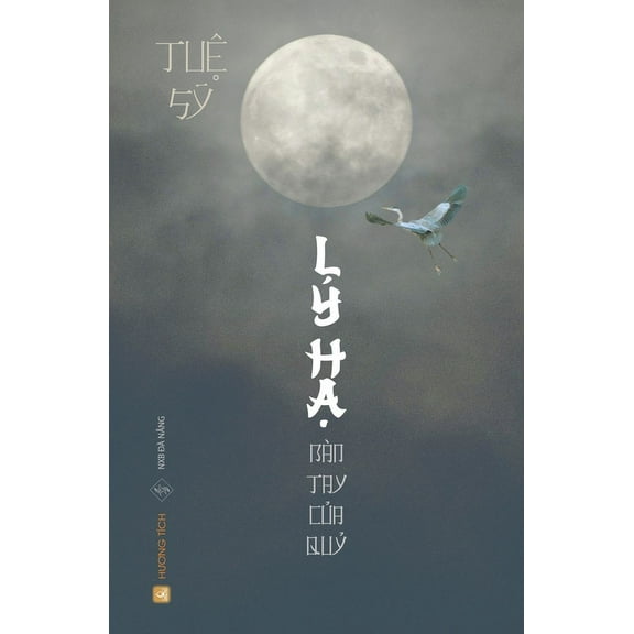 LÝ HẠ - Bàn Tay Của Quỷ (Tuệ Sỹ) (Paperback)