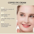 thumbnail image 4 of Caffeine Eye Serum, Hyaluronic Acid Under Eye Cream for Dark Circles and Puffiness, Anti Aging with 360 Massage Ball Reduce Bags, Wrinkles and Fine Li, 4 of 5