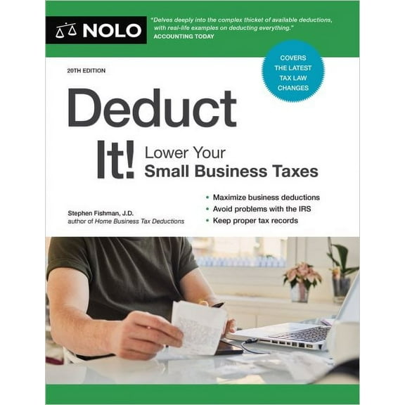 Deduct It!: Lower Your Small Business Taxes