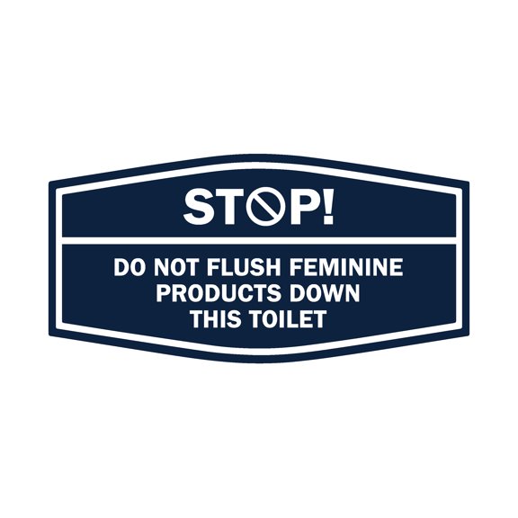Signs ByLITA Fancy Stop! Do Not Flush Feminine Products Down This Toilet Graphic Sign (Navy Blue / White) - Large