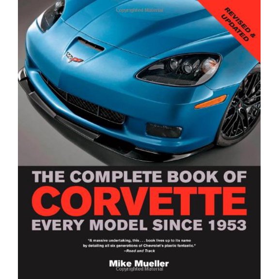 Pre-Owned The Complete Book of Corvette: Every Model Since 1953 (Complete Book Series) (Flexibound) 0760341400 9780760341407