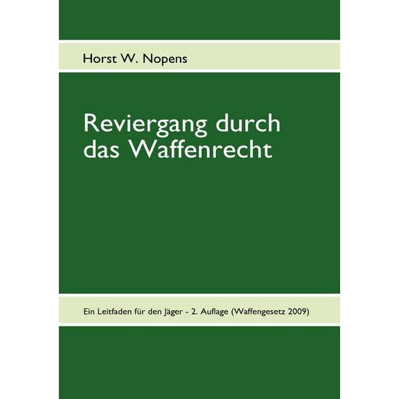Reviergang Durch Das Waffenrecht