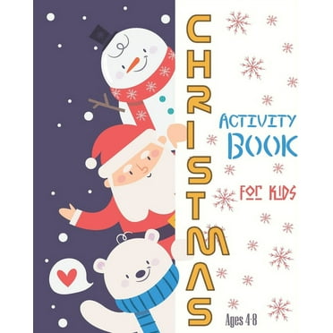 Christmas Activity Book for Kids: : Ages 5-8, Coloring Pages, Dot to ...