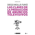 thumbnail image 1 of Las Claves De La Produccion De Anuncios Televisivos Uoc 9788491800712, 1 of 2