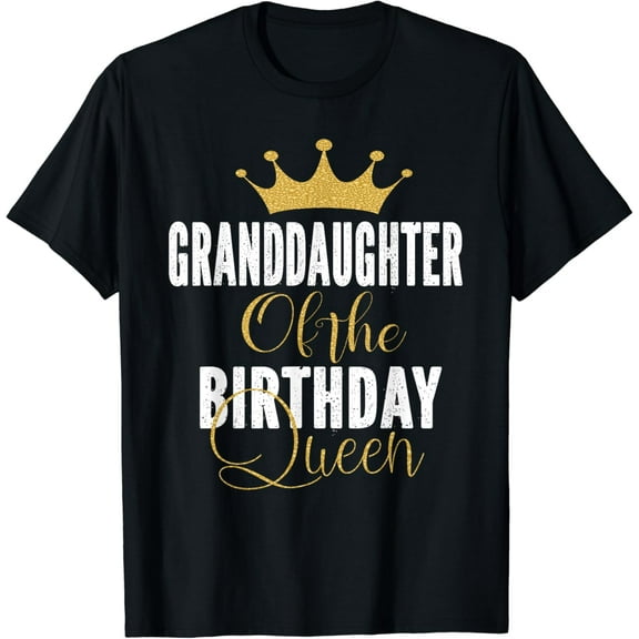 Granddaughter Of The Birthday Queen Women Bday Gift For Her T-Shirt