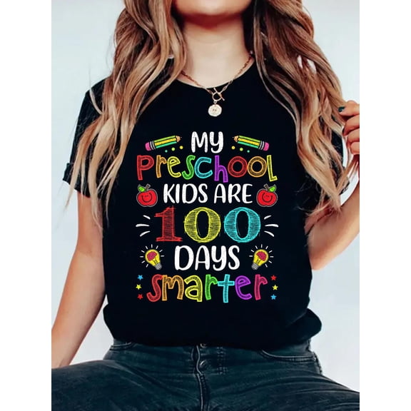 100% Cotton Preschool Teacher 100 Days Smarter 100th Day of School Gift T-Shirt Women's Graphic Tee Casual Tops