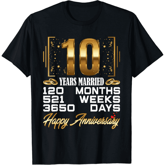 10 Years Married - Funny 10th Wedding Anniversary Graphic Men Women T-Shirt