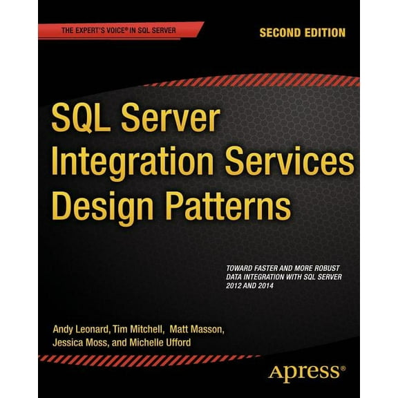 SQL Server Integration Services Design Patterns, (Paperback)