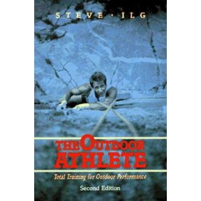 Pre-Owned The Outdoor Athlete: Total Training for Outdoor Performance (Paperback) 0917895177 9780917895173