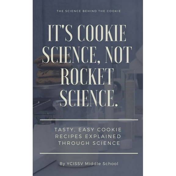 It's Cookie Science, Not Rocket Science, (Hardcover)