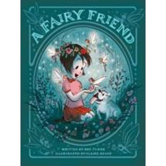 Pre-Owned A Fairy Friend (Hardcover) 1627790810 9781627790819