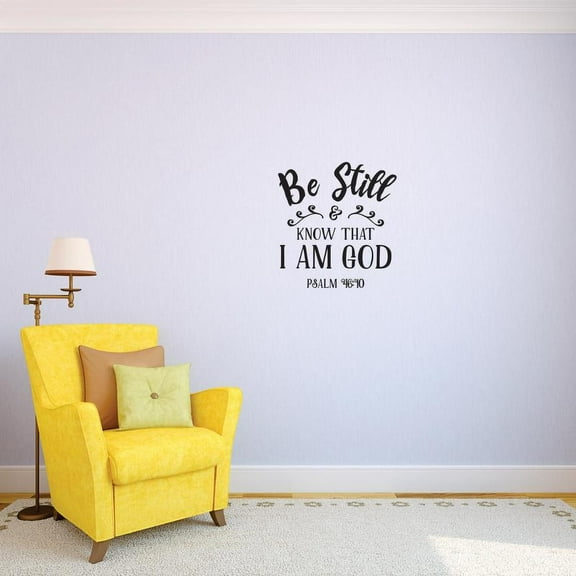 Custom Decals Be Still Know That I Am God Psalm 46:43 Wall Art Size: 12 Inches x 18 Inches Color: Black