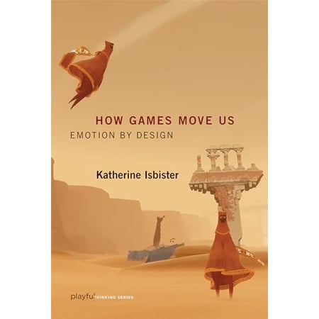 Pre-Owned How Games Move Us (Playful Thinking): Emotion by Design Paperback