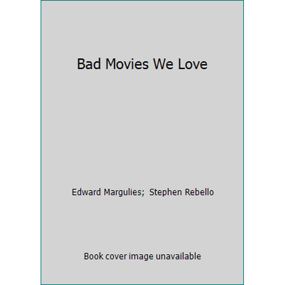Pre-Owned Bad Movies We Love (Paperback) 0452270057 9780452270053