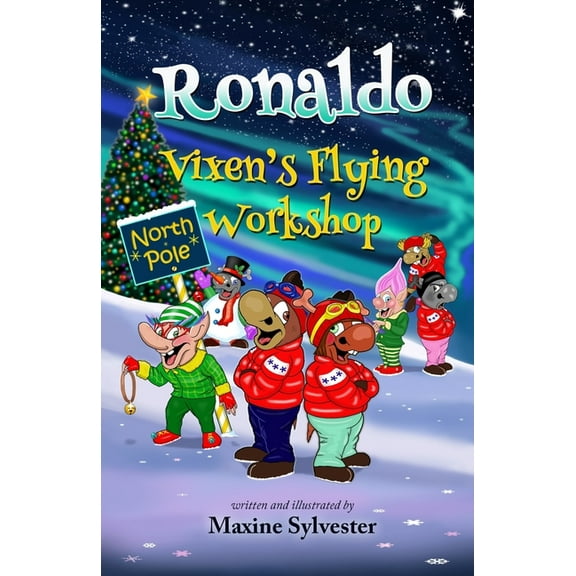 Ronaldo's Flying Adventures Ronaldo: Vixen's Flying Workshop: An Illustrated Early Readers Chapter Book for Kids 6-8 and Kids 8-10, Book 4, (Paperback)