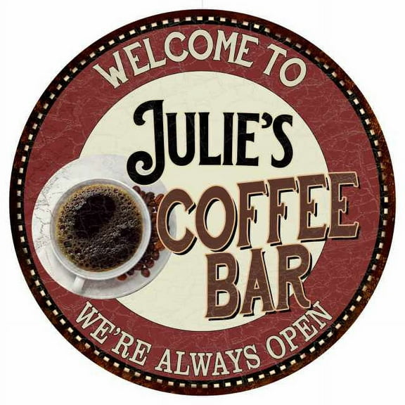 Julie's Coffee Bar Round Metal Sign Kitchen Room Wall Decor 100140041054