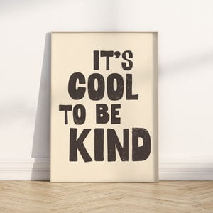 Cool To Be Kind Kids Poster, 8x12 UNFRAMED