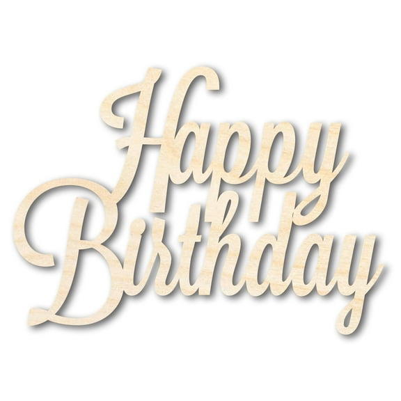 Unfinished Wood Happy Birthday Shape - Word Craft - up to 46" 16" / 1/2"