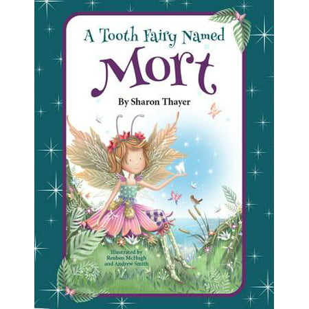 A Tooth Fairy Named Mort (Hardcover)