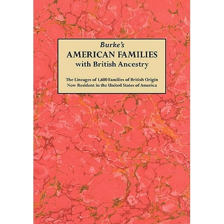 Burke's American Famiies with British Ancestry