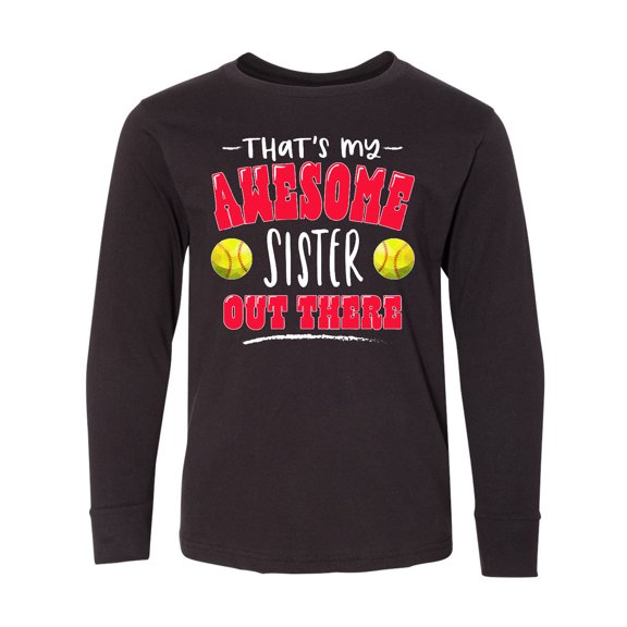 Inktastic That's My Awesome Sister Out There with Softballs Long Sleeve Youth T-Shirt