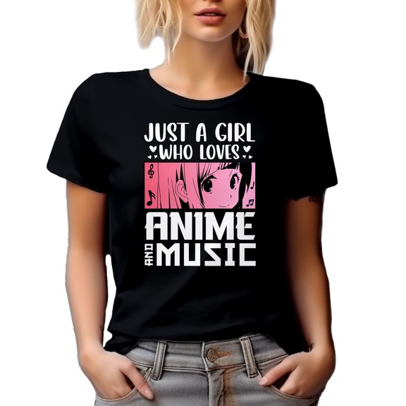 Just a Girl Who Loves Anime and Music - Musician Quote, Black T-Shirt, Small