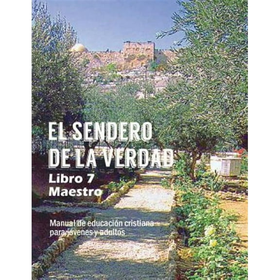 El Sendero de La Verdad, Libro 7 (Maestro)