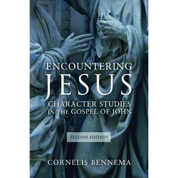 Encountering Jesus: Character Studies in the Gospel of John, Second Edition, (Paperback)