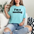 thumbnail image 2 of Positive Message I'm Amazing Statement, Chalky Mint Comfort Colors T-Shirt, Medium, 2 of 3