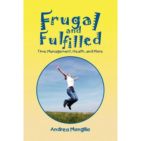 Frugal and Fulfilled (Paperback)