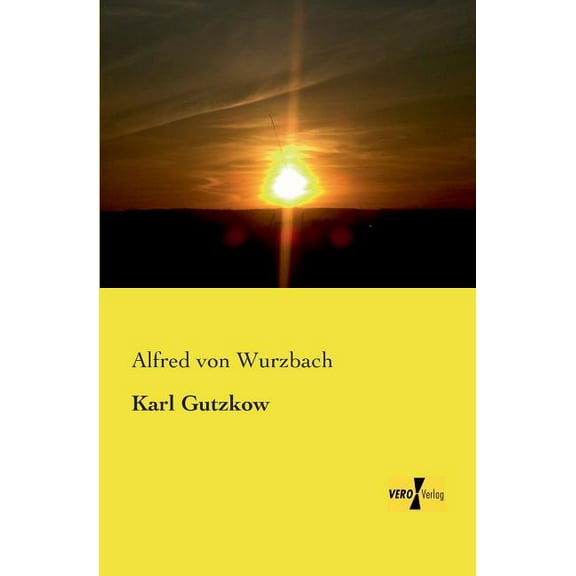 Karl Gutzkow, (Paperback)