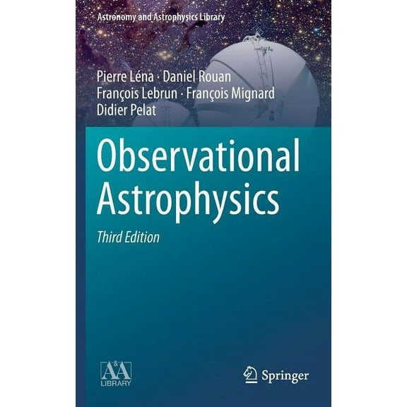 Astronomy and Astrophysics Library Observational Astrophysics, (Hardcover)