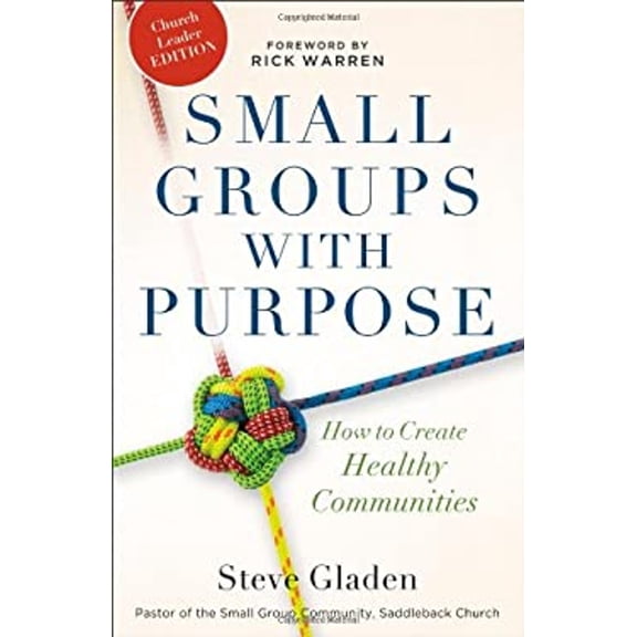 Pre-Owned Small Groups with Purpose: How to Create Healthy Communities (Hardcover) 0801013798 9780801013799